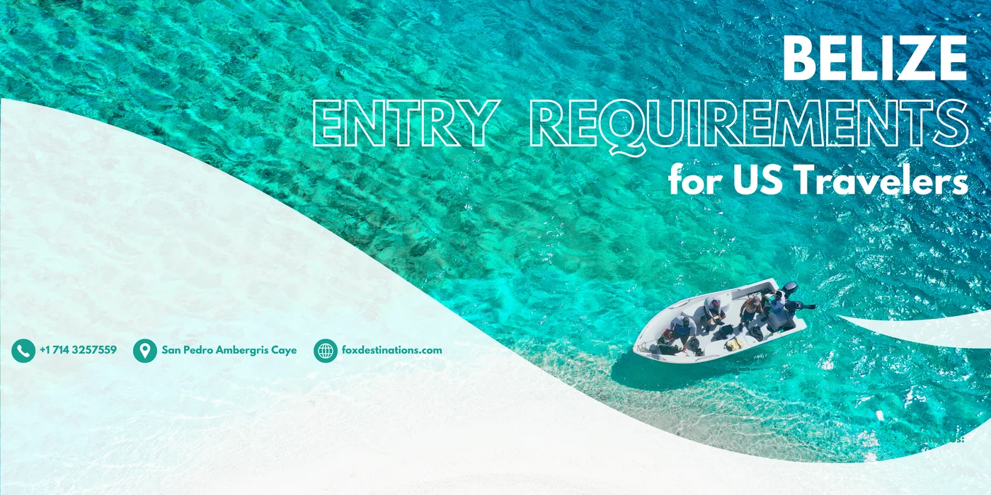 Belize Entry Requirements for US Travelers